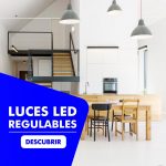 Tendencias de iluminación: Los beneficios de usar luces LED regulables